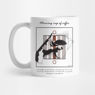 Morning cup of coffee version 8 Mug